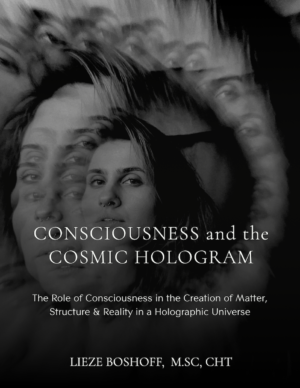 Consciousness and the Cosmic Hologram